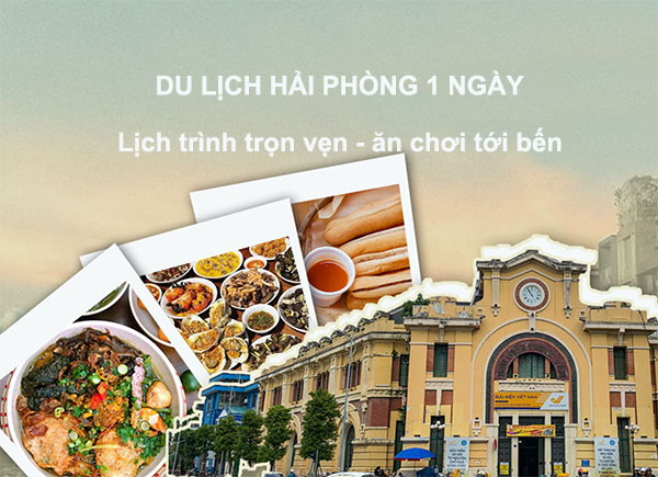 Kinh nghiệm du lịch Hải Phòng trong 1 ngày