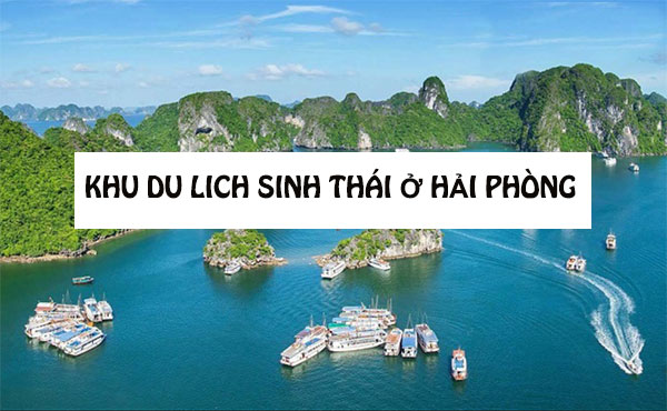 khu du lich sinh thai o hai phong
